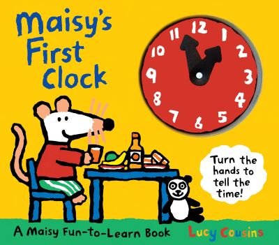 Cover for Lucy Cousins · Maisy's first clock (Book) [2nd U.S. edition] (2011)