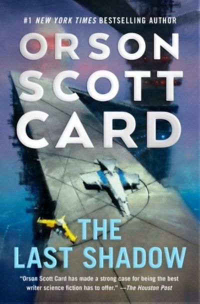 Cover for Orson Scott Card · The Last Shadow (Hardcover bog) (2021)