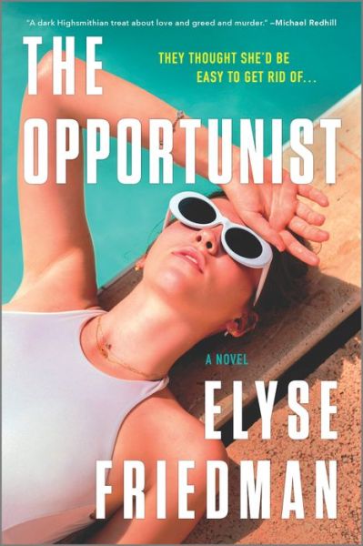 Cover for Elyse Friedman · The Opportunist (Paperback Book) (2022)