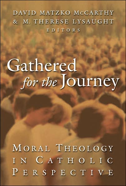 Cover for David Matzko Mccarthy · Gathered for the Journey: Moral Theology in Catholic Perspective (Paperback Book) (2007)