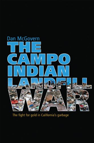 Cover for Dan McGovern · The Campo Indian Landfill War: The Search for Gold in California's Garbage (Paperback Book) (1995)