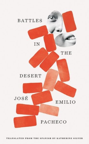 Cover for Jose Emilio Pacheco · Battles in the Desert (40th Anniversary Edition) (Paperback Book) (2021)