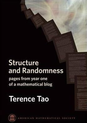 Cover for Terence Tao · Structure and Randomness: pages from year one of a mathematical blog - Monograph Books (Paperback Book) (2009)