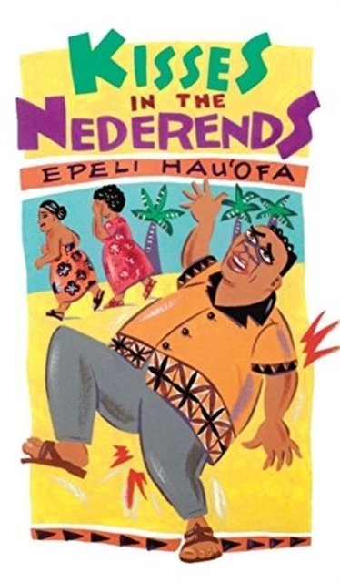 Cover for Epeli Hau'ofa · Kisses in the Nederends (Bog) (2016)