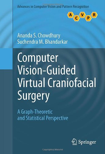 Cover for Ananda S. Chowdhury · Computer Vision-Guided Virtual Craniofacial Surgery: A Graph-Theoretic and Statistical Perspective - Advances in Computer Vision and Pattern Recognition (Hardcover Book) [2011 edition] (2011)