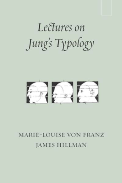 Cover for Marie-Louise von Franz · Lectures on Jung's Typology (Paperback Book) (2020)
