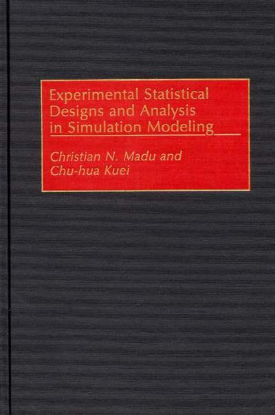 Cover for Chu Hua Kuei · Experimental Statistical Designs and Analysis in Simulation Modeling (Hardcover Book) (1993)