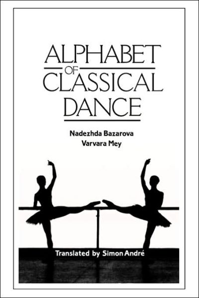 Cover for Nadezhda Bazarova · Alphabet of Classical Dance (Paperback Book) (2000)