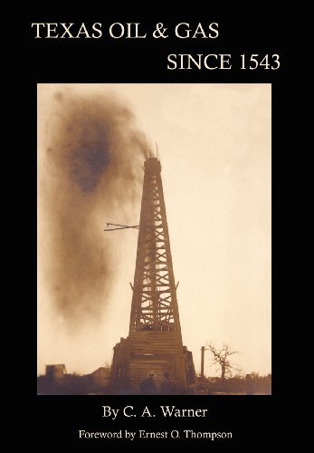 Cover for C. A. Warner · Texas Oil &amp; Gas Since 1543 (Inbunden Bok) (2007)