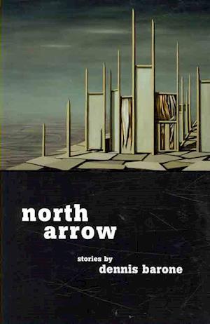 Cover for Dennis Barone · North arrow (Book) (2008)