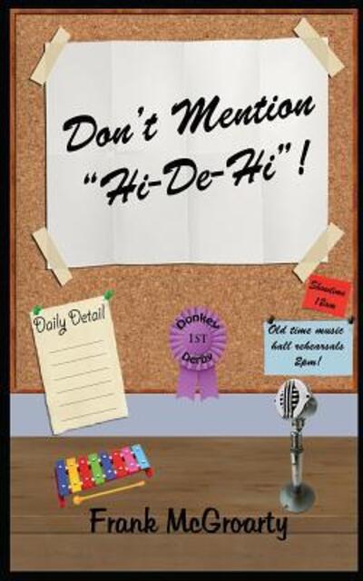 Cover for Frank McGroarty · Dont Mention Hi De Hi ! (Paperback Book) (2017)