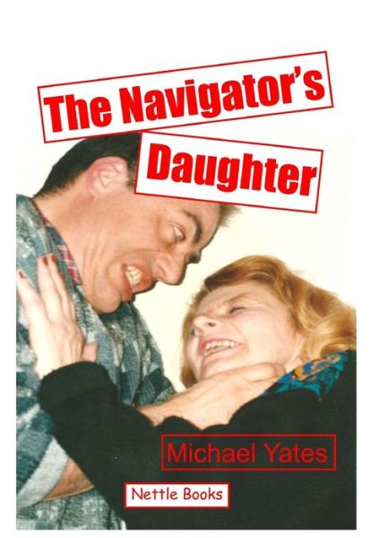 Cover for Michael Yates · The Navigator's Daughter (Paperback Book) (2019)