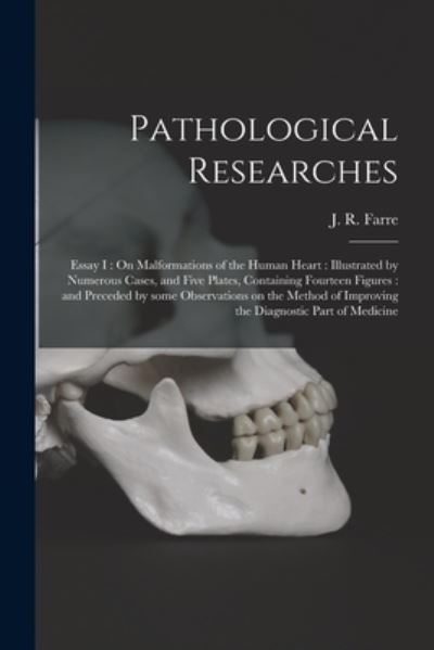 Cover for J R (John Richard) 1775-1862 Farre · Pathological Researches (Pocketbok) (2021)
