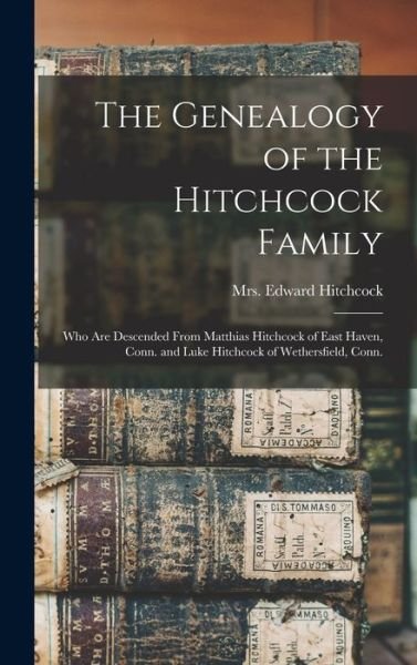 Cover for Edward Hitchcock · Genealogy of the Hitchcock Family (Bog) (2022)