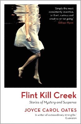 Cover for Joyce Carol Oates · Flint Kill Creek (Paperback Book) (2025)