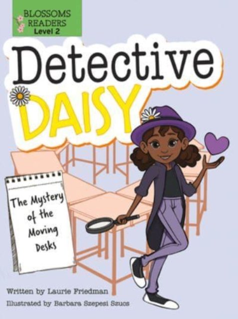 Cover for Laurie Friedman · The Mystery of the Moving Desks - Detective Daisy (Paperback Book) (2023)