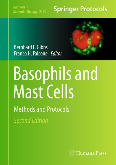 Basophils and Mast Cells: Methods and Protocols - Methods in Molecular Biology - - Livros - Springer-Verlag New York Inc. - 9781071606957 - 7 de agosto de 2020