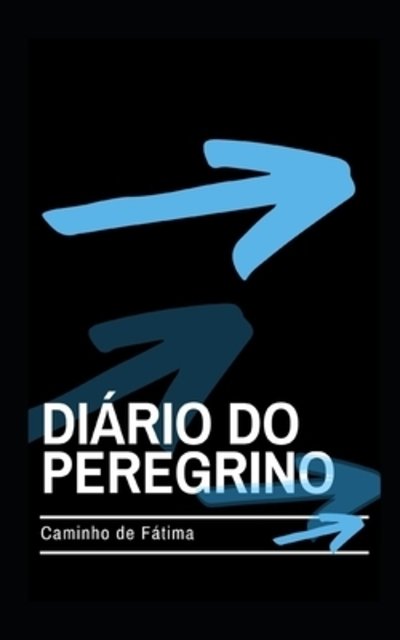Cover for Lis Tristao · Diario do Peregrino (Paperback Book) (2019)
