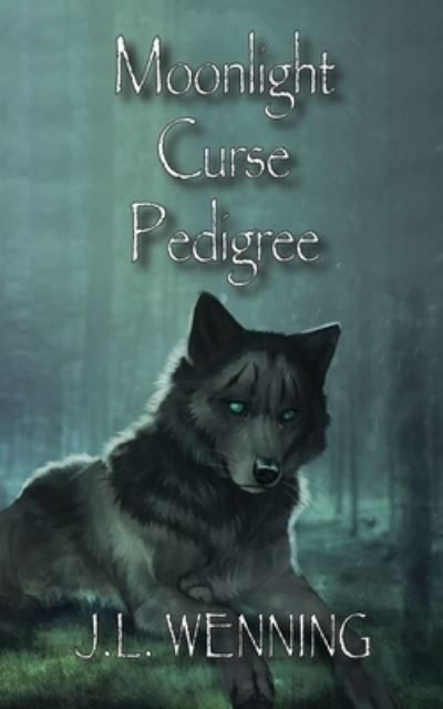 Cover for J L Wenning · Moonlight Curse Pedigree (Paperback Book) (2021)