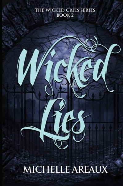 Cover for Michelle Areaux · Wicked Lies (Paperback Book) (2021)