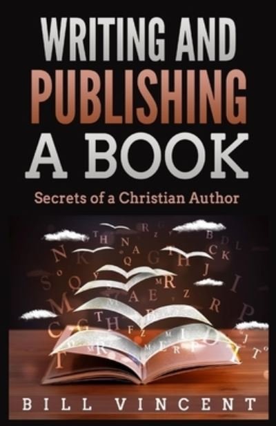 Cover for Bill Vincent · Writing and Publishing a Book (Book) (2023)