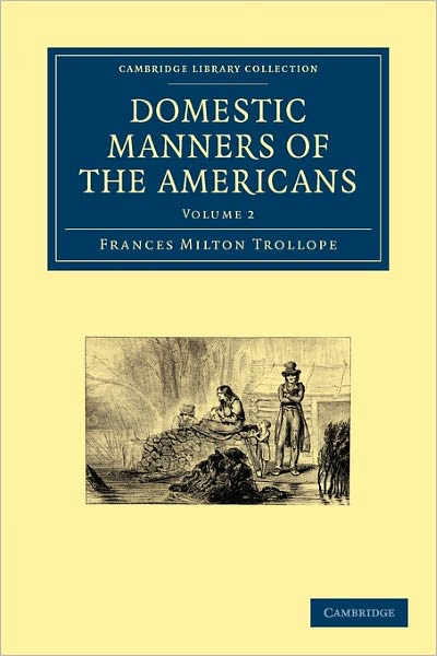 Cover for Frances Milton Trollope · Domestic Manners of the Americans - Domestic Manners of the Americans 2 Volume Paperback Set (Paperback Book) (2009)