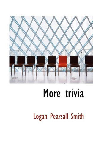 Cover for Logan Pearsall Smith · More Trivia (Paperback Book) (2009)