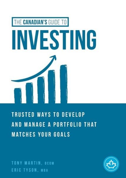 Cover for Tony Martin · The Canadian's Guide to Investing (Paperback Bog) (2019)