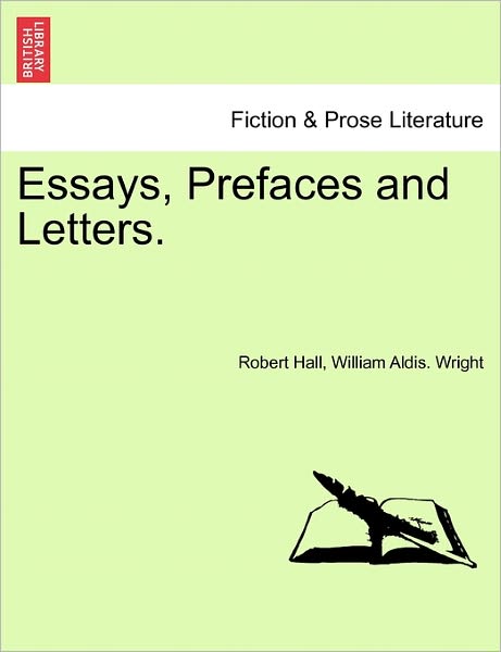 Cover for Robert Hall · Essays, Prefaces and Letters. (Paperback Book) (2011)