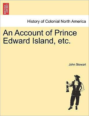 Cover for John Stewart · An Account of Prince Edward Island, Etc. (Pocketbok) (2011)