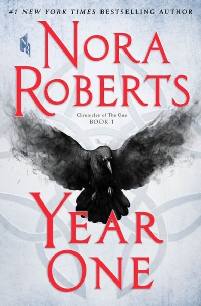 Cover for Nora Roberts · Year One: Chronicles of The One, Book 1 - Chronicles of The One (Gebundenes Buch) (2017)