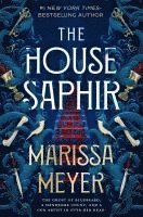 Cover for Marissa Meyer · The House Saphir (Hardcover Book) (2025)