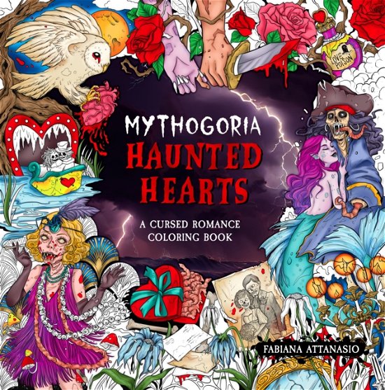 Cover for Fabiana Attanasio · Mythogoria: Haunted Hearts: A Cursed Romance Coloring Book (Taschenbuch) (2024)