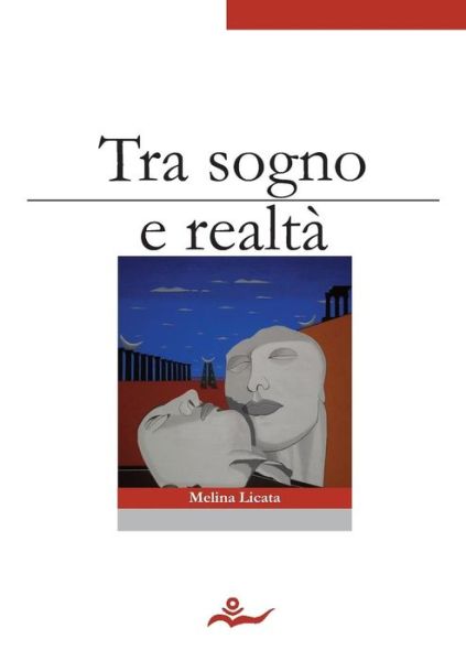 Cover for Melina Licata · Tra Sogno E Realtà (Paperback Book) [Italian edition] (2014)