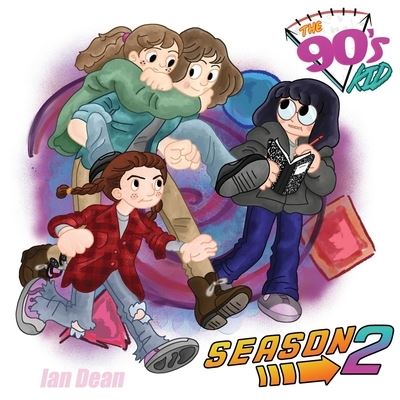 Cover for Ian Dean · The 90's Kid - Season Two (Paperback Book) (2021)