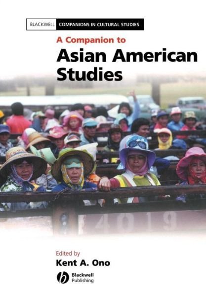 Cover for KA Ono · A Companion to Asian American Studies - Blackwell Companions in Cultural Studies (Pocketbok) (2004)