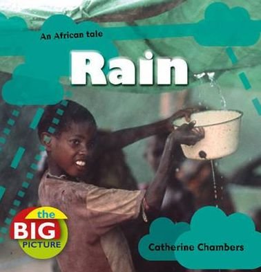 Cover for Catherine Chambers · Rain - Big Picture (Gebundenes Buch) (2010)