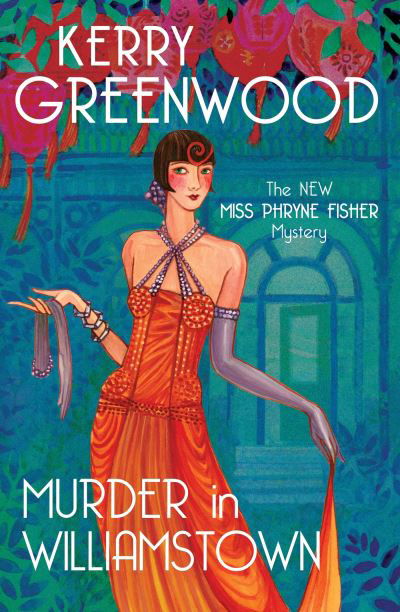 Murder in Williamstown - Phryne Fisher - Kerry Greenwood - Bøker - Little, Brown Book Group - 9781408718957 - 2. november 2023