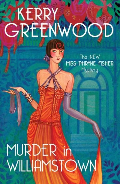 Cover for Kerry Greenwood · Murder in Williamstown - Phryne Fisher (Paperback Bog) (2023)