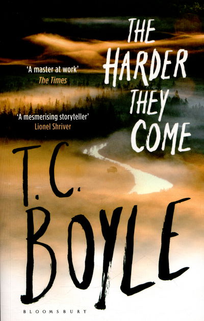 Cover for T. C. Boyle · The Harder They Come (Paperback Book) (2016)