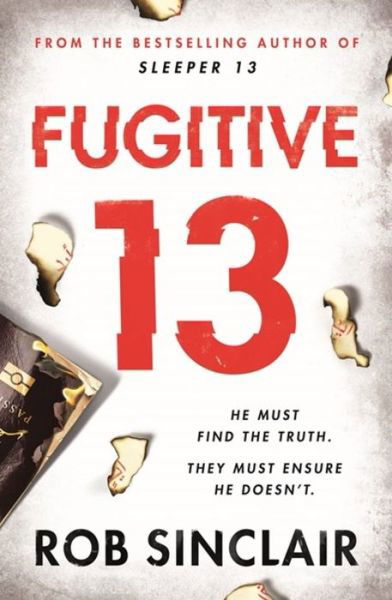 Cover for Rob Sinclair · Fugitive 13: The second action-packed, thrilling instalment of the best-selling, gripping series - Sleeper 13 (Paperback Book) (2019)