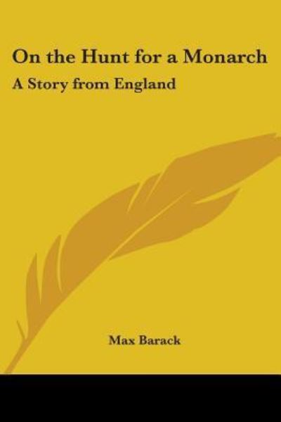 Cover for Max Barack · On the Hunt for a Monarch: a Story from England (Paperback Book) (2005)