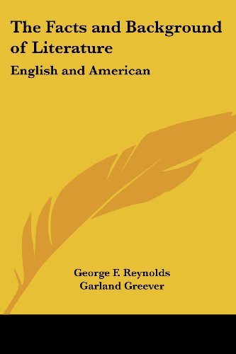 Cover for Garland Greever · The Facts and Background of Literature: English and American (Paperback Book) (2005)