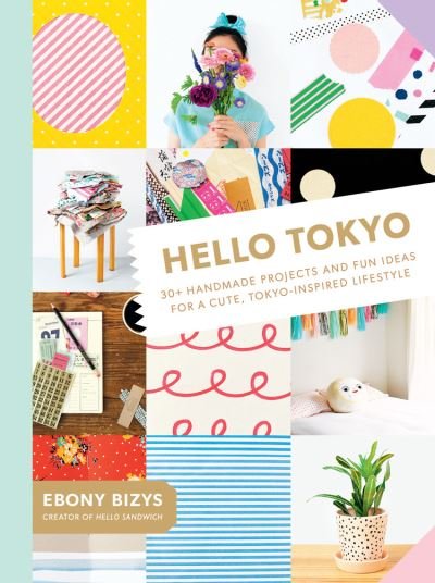 Cover for Ebony Bizys · Hello Tokyo (Buch) (2017)