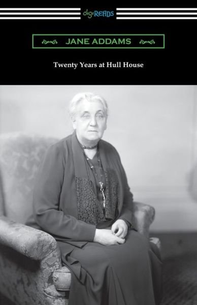 Cover for Jane Addams · Twenty Years at Hull House (Pocketbok) (2020)