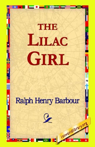 Cover for Ralph Henry Barbour · The Lilac Girl (Gebundenes Buch) (2006)