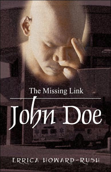 Cover for Errica Howard Rush · John Doe: the Missing Link (Paperback Bog) (2007)