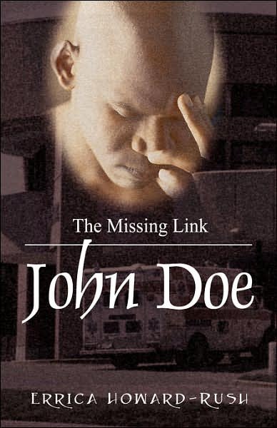 Cover for Errica Howard Rush · John Doe: the Missing Link (Paperback Book) (2007)