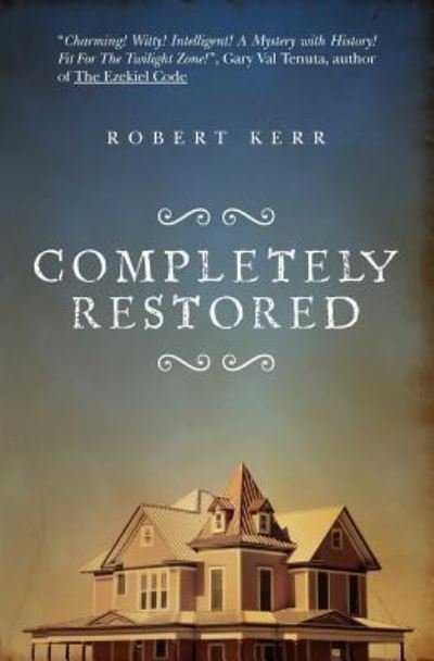 Cover for Robert Kerr · Completely Restored (Taschenbuch) (2009)
