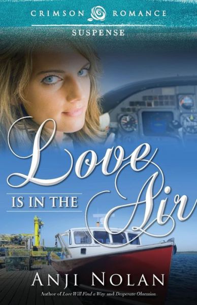 Cover for Anji Nolan · Love is in the Air (Paperback Book) (2014)